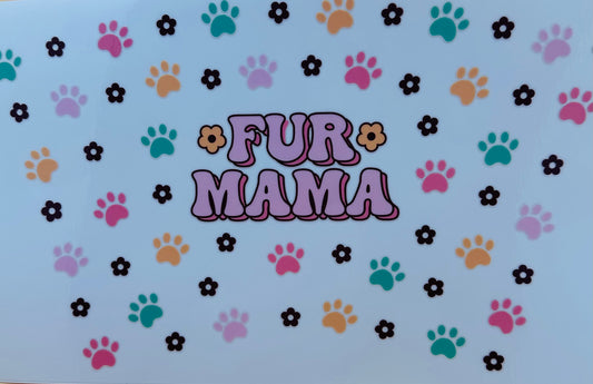 Fur Mama (24oz Tumbler)